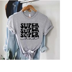 new dad shirt,super dad shirt,cool dad tshirt,best dad tee,dad birthday gift,baby announcement shirt,daddy shirt,husband