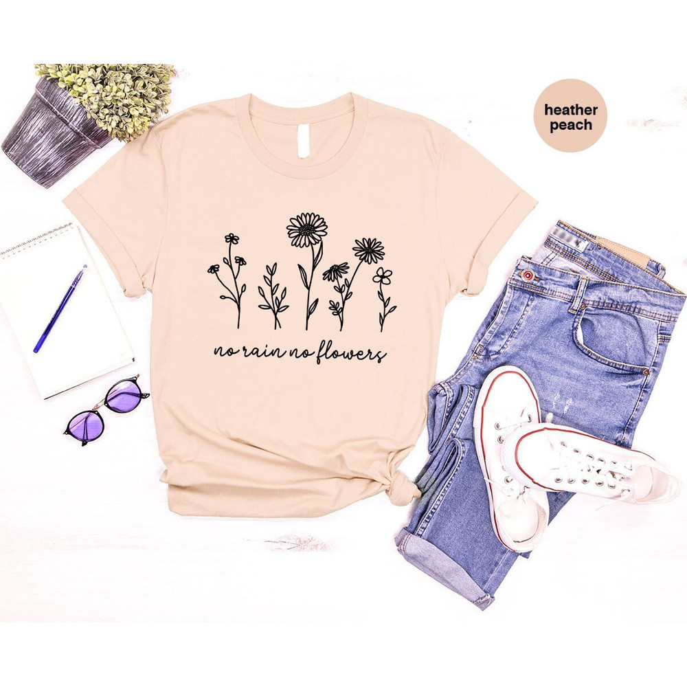 Motivational T-Shirt, Gift for Her, Inspirational Shirts, Flower Graphic Tees, Cute Womens Clothing, Floral Vneck Shirt, No Rain No Flowers.jpg