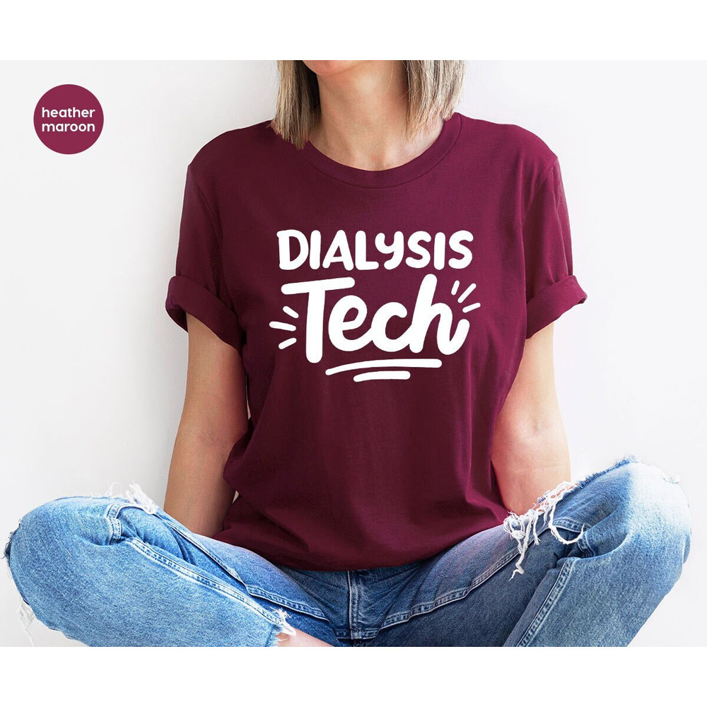 Nephrology Tech T-Shirt, Nurse Grad Gifts, Dialysis Nurse Shirt, Nursing Clothing, Dialysis Technician Tshirt, Shirts for Men, Gift for Him.jpg