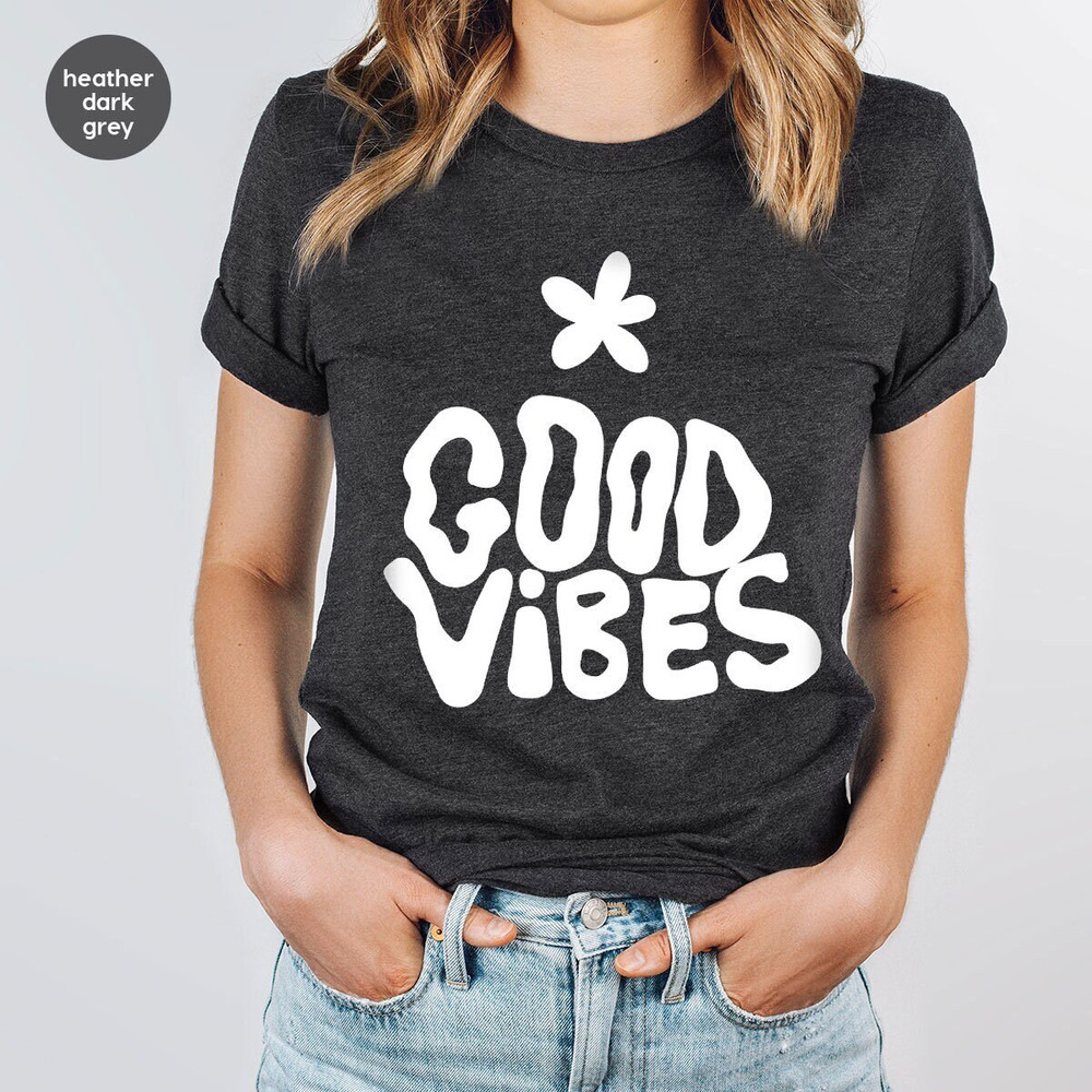 Positivity Shirt, Good T-Shirts, Motivational T-Shirts, Inspirational Shirts, Cute Womens Clothing, Motivational Gifts, Shirts for Women.jpg