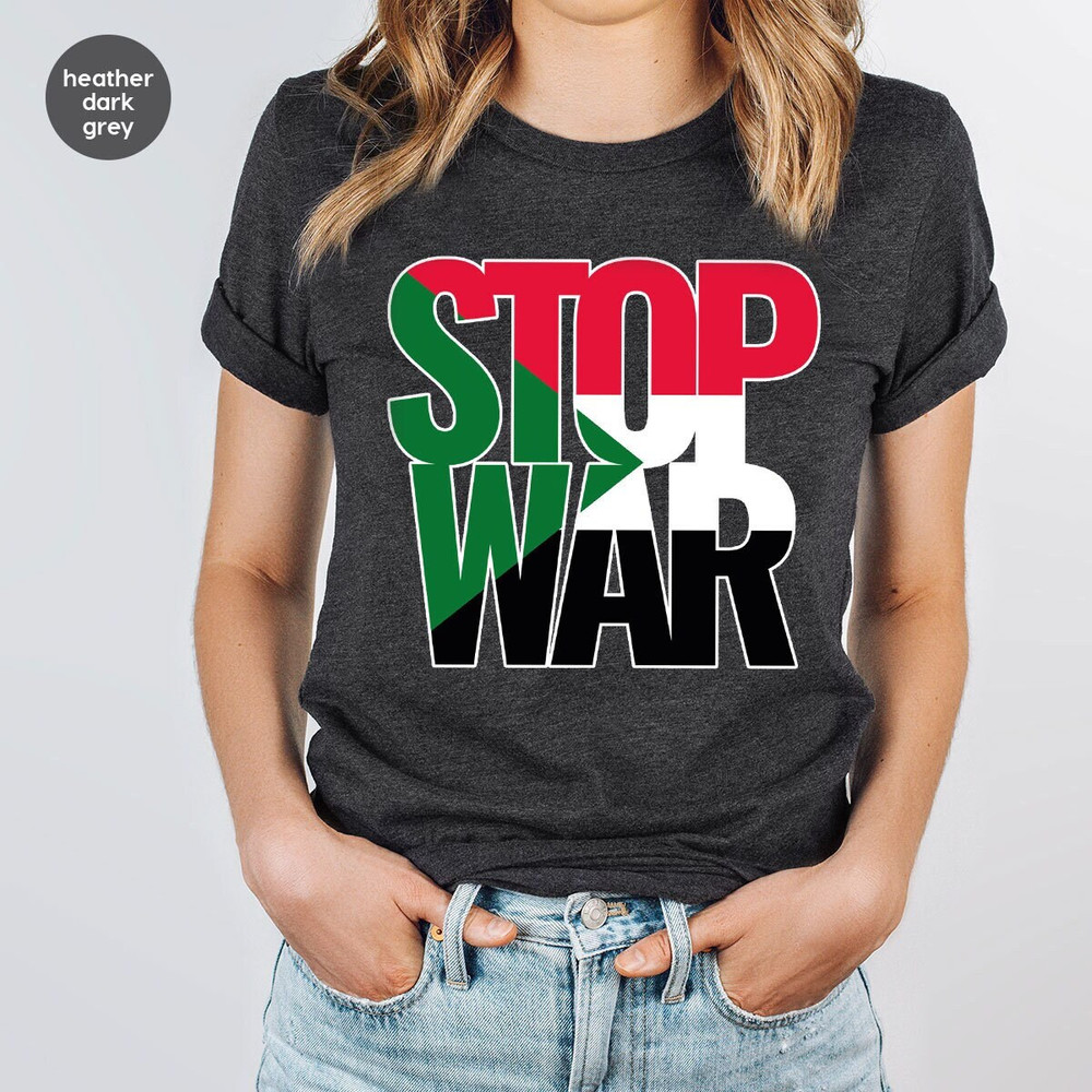 Stop War Shirt, No War Shirt, Free Palestine Shirts, Save Gaza Shirt, Protest Shirt, Activist Shirt, World Peace Shirt, Stand With Palestine.jpg