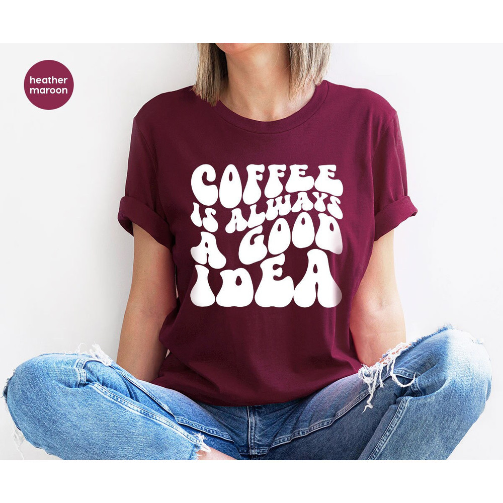 Coffee T Shirts, Teacher Shirts, Coffee Gifts, Coffee Love Outfit, Womens Clothing, Gifts for Coffee Drinker, Trendy Coffee T-Shirts.jpg