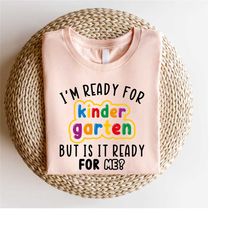 welcome back to school kindergartener shirt, funny back to school shirt, team teacher shirt, preschool shirt, student te