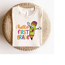 hello first grade shirt, first grade teacher shirt, new teacher gift, back to school, elementary school shirt, first day
