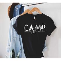 camp life shirt, camping shirt, camper shirt, adventure shirt, happy camper shirt, nature lover shirt, hiking shirt, cam