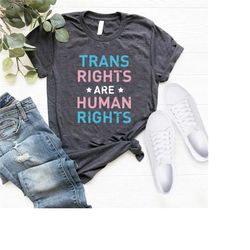 trans shirt,trans rights are human rights shirt,gift for trans men,trans women,trans pride shirt,lgbt shirt,human rights