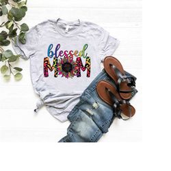 blessed mom shirt,leopard sunflower gift shirt,cute mom t-shirt,mothers day shirt,new mom gift,blessed mama tee,colorful