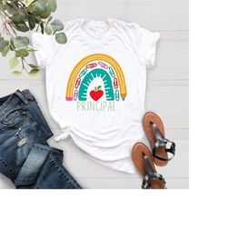 principal rainbow shirt,gift for principal,education shirt,teacher life tee,elementary school shirt,gift for women,first
