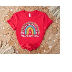 rainbow paraprofessional shirt,womens para gift,teacher aide shirt,special ed shirt,autism shirt,teaching assistant shir