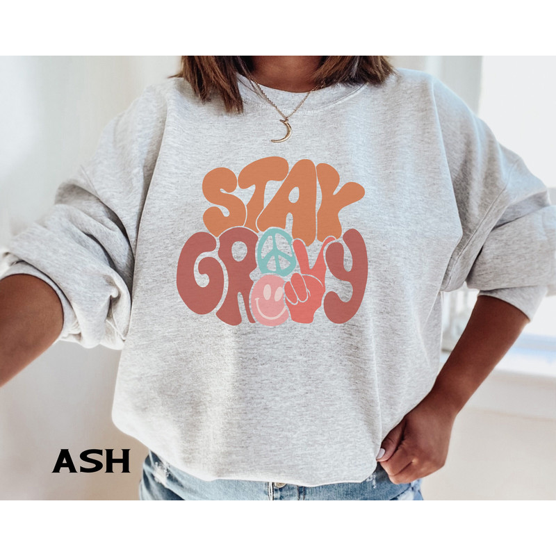 Stay Groovy Sweatshirt, Hippie Crewneck, Retro Disco Sweater, Boho Positive Affirmation Sweatshirt, Vintage 70s, Spring Gift for Her.jpg
