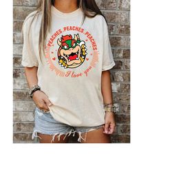 retro comfort peaches shirt, peaches song shirt, bowser peaches song, peaches peaches peaches, princess peach shirt, bow