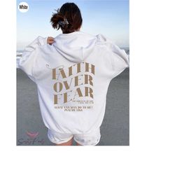 faith over fear hoodie, faith sweatshirt, bible verse shirt, christian apparel, gift for christians, women oversized fai