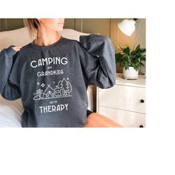 camping and grandkids are my therapy shirt, funny grandma sweatshirt, grandma's camping shirt, family camping trip shirt