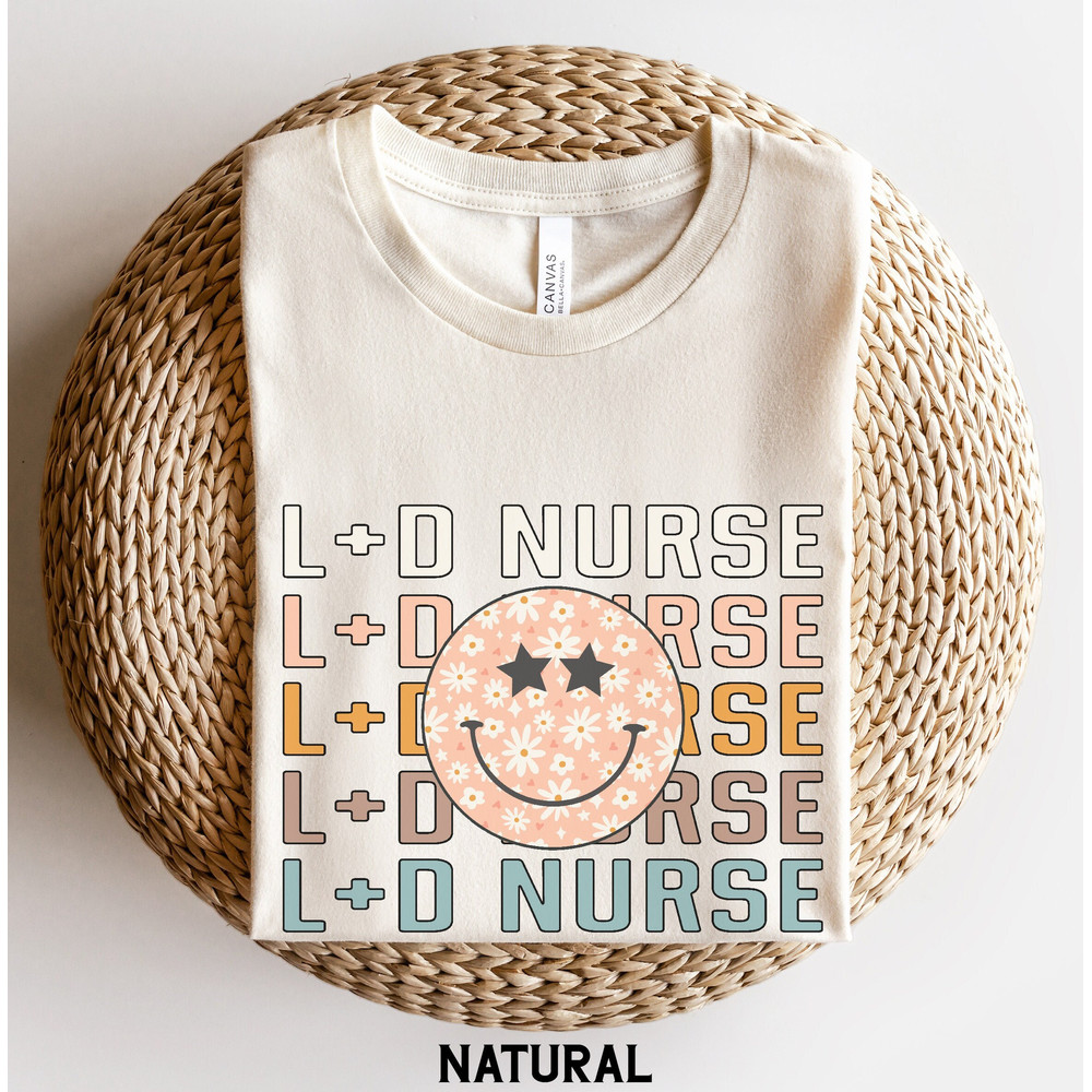 Labor and Delivery Nurse Shirt, L&D RN TShirt, Nursing Week Appreciation Gift, Nurse Graduation Gift, Maternity Babies Nurse.jpg