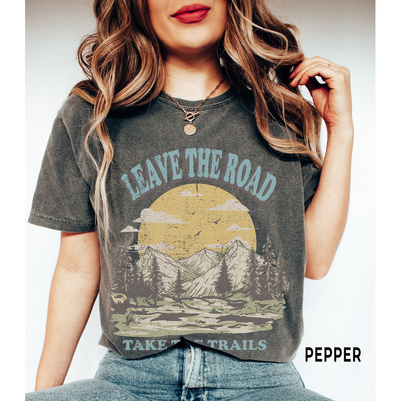 Leave the Road Take Trails, Comfort ColorsĀ® Tee, Boho Camping Shirt, Explore More Wanderlust TShirt, Adventure Awaits Nature Lover Gifts.jpg