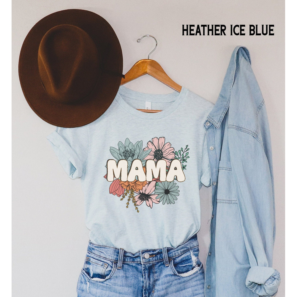 Mama Shirt, Floral Mom TShirt, Flower Graphic Tee, New Mother Gift, Baby Gift, Pregnancy Announcement, Mother's Day Gift, Gift for Mom 1.jpg