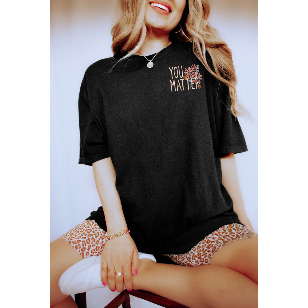 Mental Health Matters Shirt, Comfort ColorsĀ®, You Matter Floral Pocket Design, Mental Health Awareness, Counselor Tee, Therapist Gift.jpg