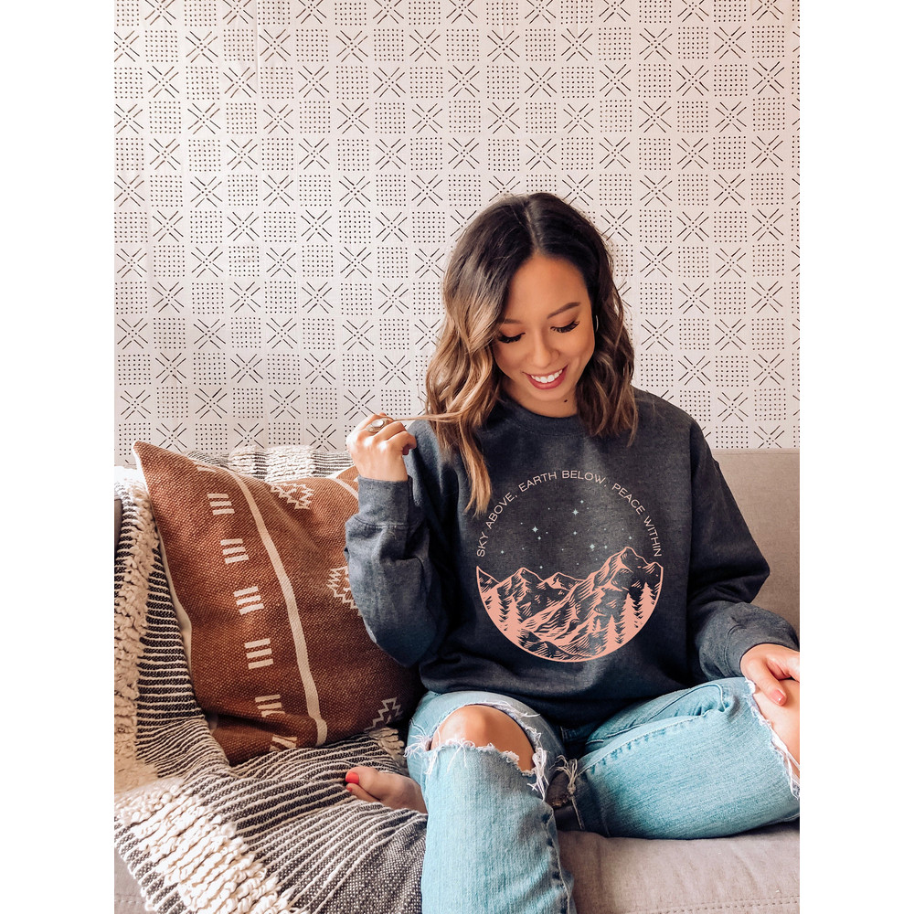Nature Sweatshirt, Camping Hiking Outdoor Sweatshirt, Sky Above Earth Below Peace Within,  Mountain sweatshirt, Yoga Sweatshirt.jpg