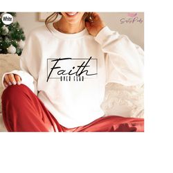 faith over fear sweatshirt, trendy christian shirts for women, gift for faithful mama, religious proverb hoodies, minima