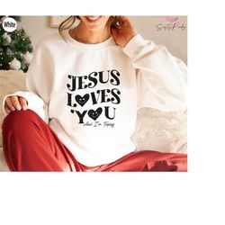 jesus loves you and i'm trying sweatshirt, christian shirt, religious gifts for women, cross hoodie, christian gifts, je