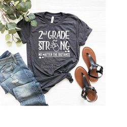 2nd grade strong shirt, no matter the distance, back to school, virtual teacher shirt second grade distance learning hyb