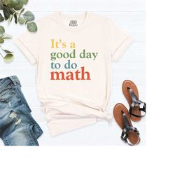 math teacher shirt, it's a good day to do math shirt, gift for math teacher, funny math t-shirt, teacher shirt, back to