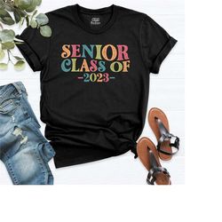 senior 2023 shirt,  college t-shirt, class of 2023 shirt, high school tee, graduation 2023 shirt, back to school t-shirt
