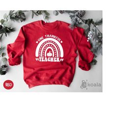 one thankful teacher sweatshirt, educator sweatshirt, fall teacher sweatshirt, it's fall sweatshirt, autumn sweatshirt,