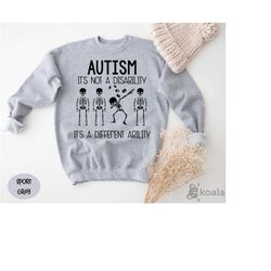 autism sweatshirt, it's not a disability it's a different ability sweater, autism defining sweater, autism awareness swe
