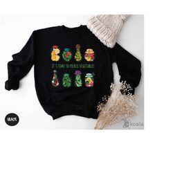 it is time to pickle vegetables, pickle sweatshirt, pickle crewneck, pickle gifts,pickle shirt,gardening shirt,pickle sl
