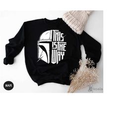 this is the way sweatshirt, mandalorian sweatshirt, disney star wars sweatshirt, galaxy edge sweatshirt, disney trip mat