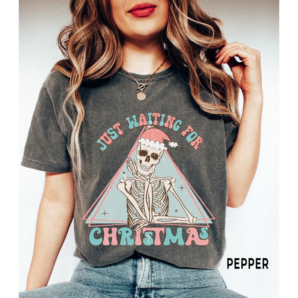 Comfort ColorsĀ® Christmas Shirt, Waiting for Christmas Skeleton T Shirt for women, Retro Christmas Tee, Womens Holiday Party Shirt.jpg