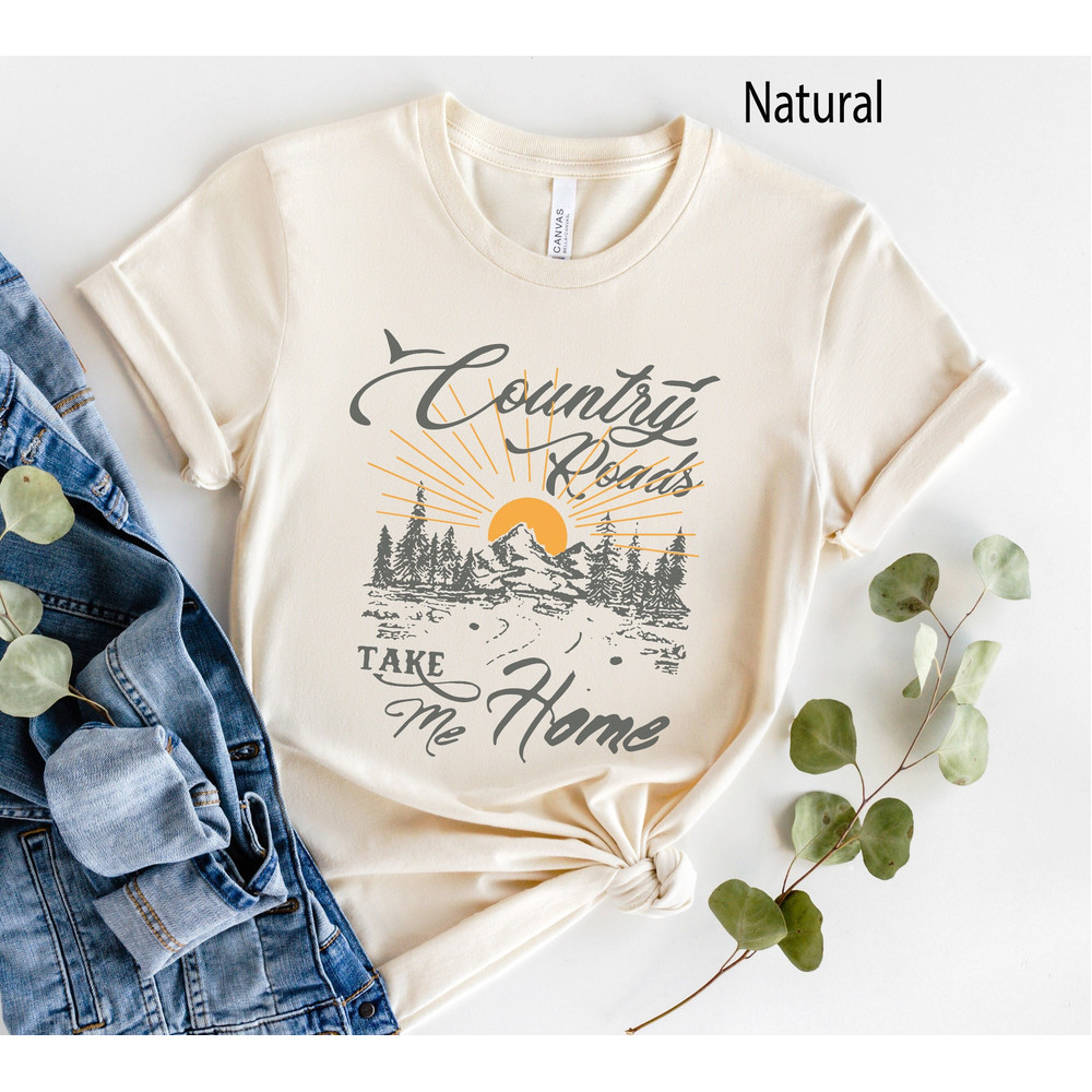 Country Roads Shirt, Women's Mountain Graphic Tee, Camping Hiking T Shirt, Travel Shirt, Nature T Shirt, Gift for Her.jpg