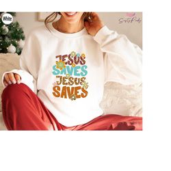 retro jesus saves sweatshirt,jesus shirt,cute christian hoodie,faith t shirts,religious tshirts,god tees,christian gifts