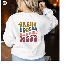 treat people with kindness shirt, positive thought shirt, kindness cute shirt, retro shirt, cool inspirational shirt, ki