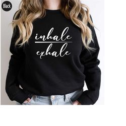 inhale & exhale t-shirt, yoga t-shirt, t-shirt for men, t-shirt for women, yoga shirt, motivational shirt, g5317