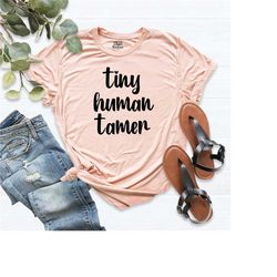 funny teacher shirt, teacher life shirt, tiny human tamer shirt, preschool teacher gift, teacher gifts, new teacher shir