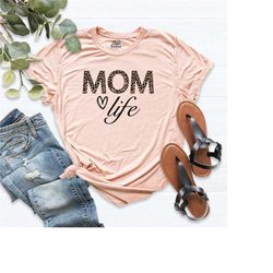 mom life shirt, mama tee shirt, mothers day gift shirt, mom life tee, mom graphic t-shirt, gift for mom, best shirt for