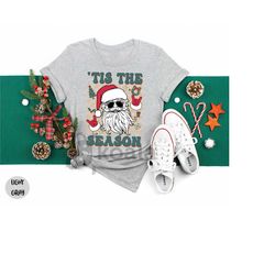tis the season shirt, christmas tis the season shirt, merry christmas shirt, christmas shirt, cute winter shirt, santa t