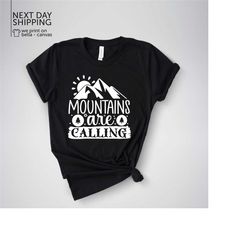 mountains are calling shirt mountain climbing tees the mountains are calling t-shirt hiking trailing mountain climbing t