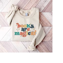 retro books sweatshirt, cute teacher books lover sweatshirt, magical bookish sweatshirt, teacher reading sweatshirt, gro