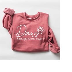 cute paw sweatshirt, dog lover sweatshirt, pet lover gift, new dog owner, gift for dog mom, dog mom sweatshirt, christma