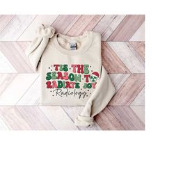 tis the season to radiate joy sweatshirt, ugly radiology christmas sweater, rad tech christmas shirt, radiology tech ho