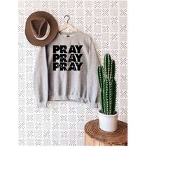 pray on it sweatshirt, christian sweatshirt, christian gift, religious sweater, pray over it,  bible verse, inspirationa