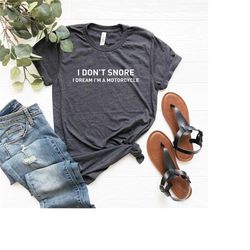funny motorcycle shirt, i don't snore - i dream i'm a motorcycle t-shirt, biker dad shirt, funny snoring dad tee, funny