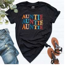 auntie shirt, aunt tees, auntie gift t-shirt, birthday gift aunt, mothers day gift shirt, funny aunt shirt, aunt t-shirt