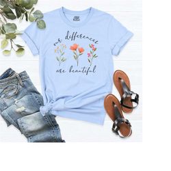 awareness accept shirt, our differences are beautiful shirt, sped teacher shirt, floral autism shirt, special needs shir
