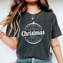 the best way to spread christmas cheer shirt, holiday shirt, christmas shirt, elf christmas shirt, christmas tshirt, mer