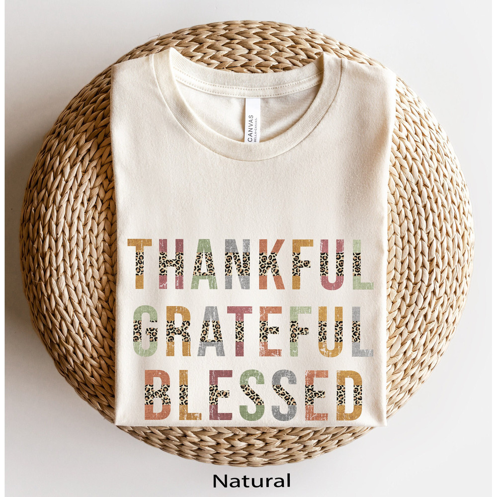 Thankful Shirt, Thanksgiving TShirt, Thankful Grateful Blessed, Womens Cute Fall Shirt, Leopard Autumn Tee, Positive Vibes Tee 1.jpg