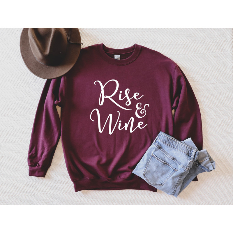 Rise & Wine Sweatshirt  Wine sweatshirt  Wine Hoodie  just sipping Hoodie  Wine Sweater  Wine Lover Sweater  Wine gift  Wine and Rise.jpg